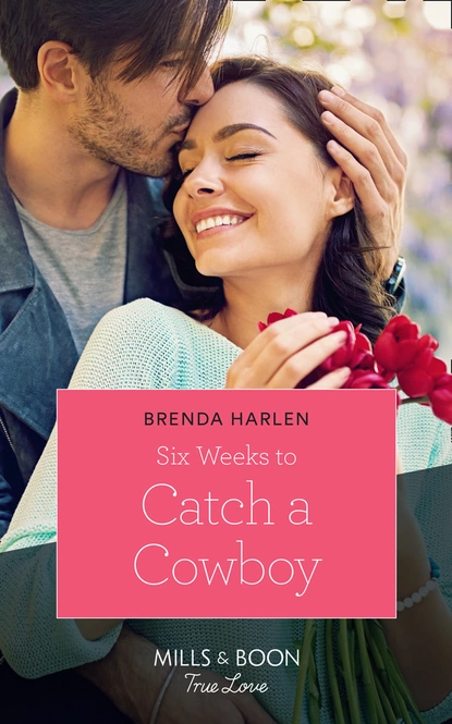 Обложка книги Six Weeks To Catch A Cowboy, Brenda Harlen