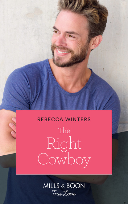 Rebecca Winters - The Right Cowboy