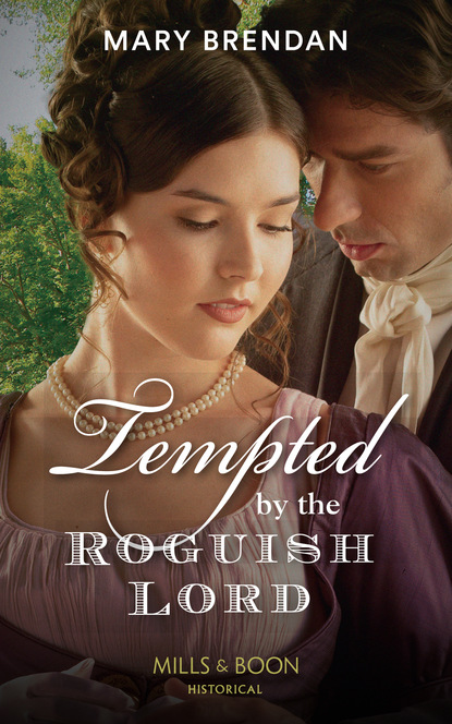 Tempted By The Roguish Lord - Mary Brendan
