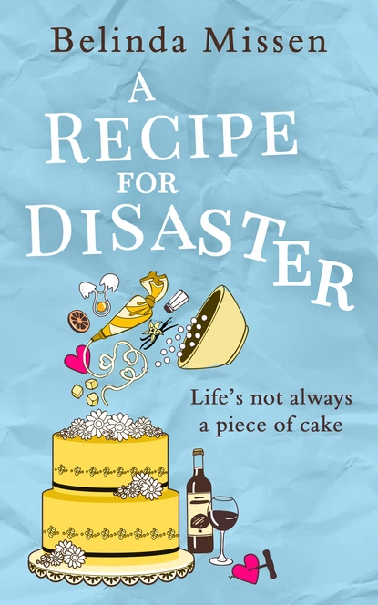 Обложка книги A Recipe for Disaster, Belinda Missen