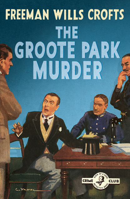 Freeman Wills Crofts — The Groote Park Murder