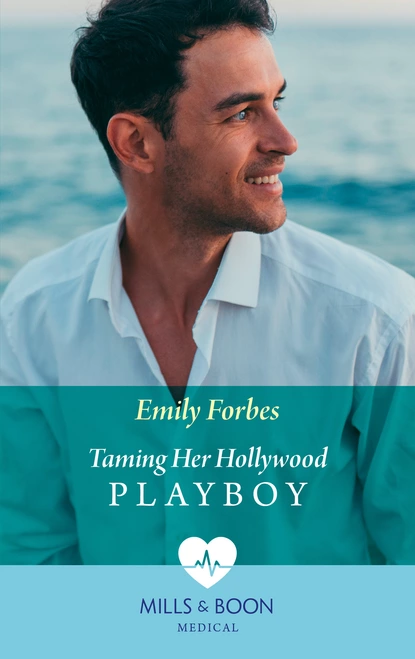 Обложка книги Taming Her Hollywood Playboy, Emily Forbes