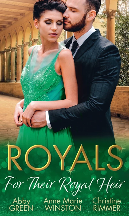 Обложка книги Royals: For Their Royal Heir, Эбби Грин