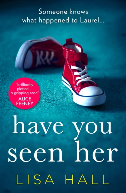 Обложка книги Have You Seen Her, Lisa  Hall