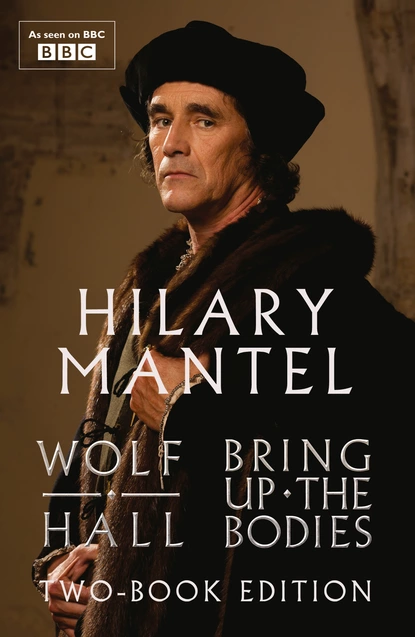 Обложка книги Wolf Hall and Bring Up The Bodies, Hilary  Mantel