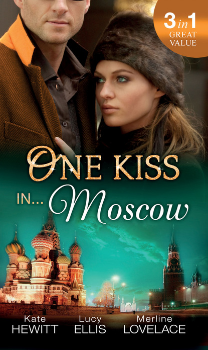 Кейт Хьюит — One Kiss In… Moscow