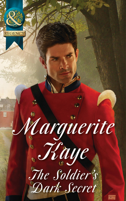 Marguerite Kaye - The Soldier's Dark Secret
