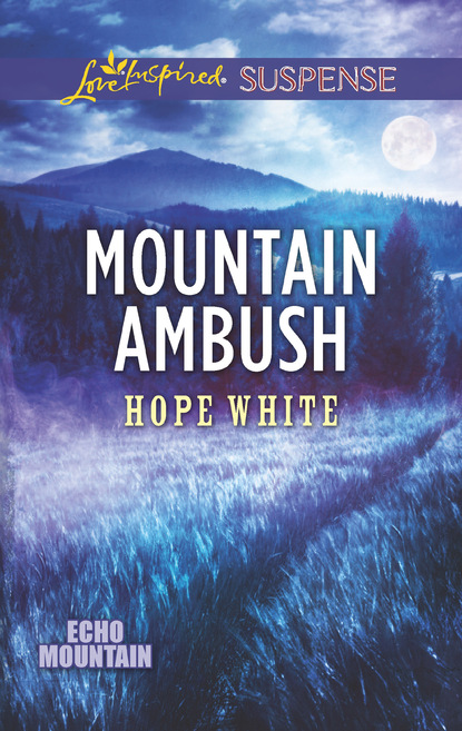 Hope White - Mountain Ambush