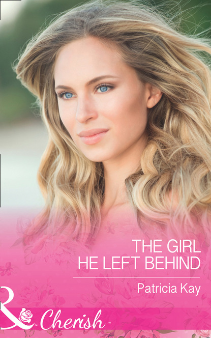 Patricia Kay - The Girl He Left Behind