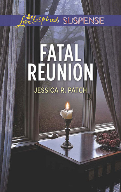 Jessica R. Patch - Fatal Reunion