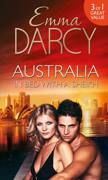 Australia: In Bed with a Sheikh! (Emma Darcy). 