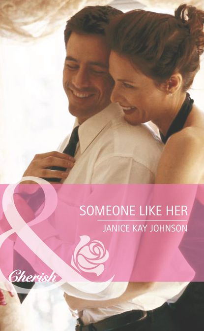 Janice Kay Johnson - Someone Like Her