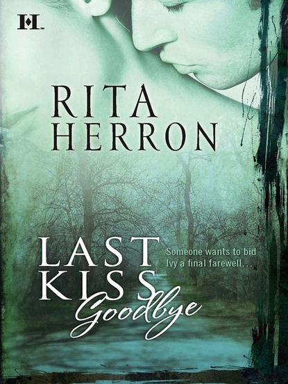 Last Kiss Goodbye (Rita Herron). 