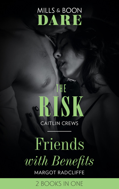 Margot Radcliffe - The Risk / Friends With Benefits