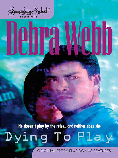 Debra  Webb - Dying To Play