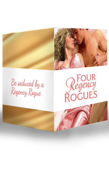 Энни Берроуз - Four Regency Rogues