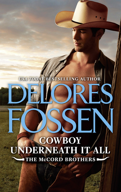 Cowboy Underneath It All (Delores Fossen). 