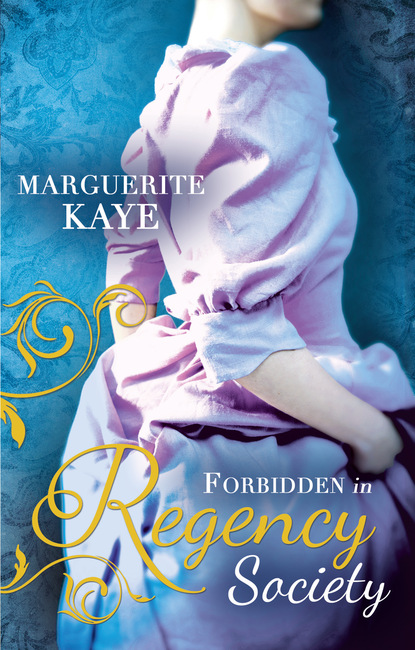 Marguerite Kaye — Forbidden in Regency Society