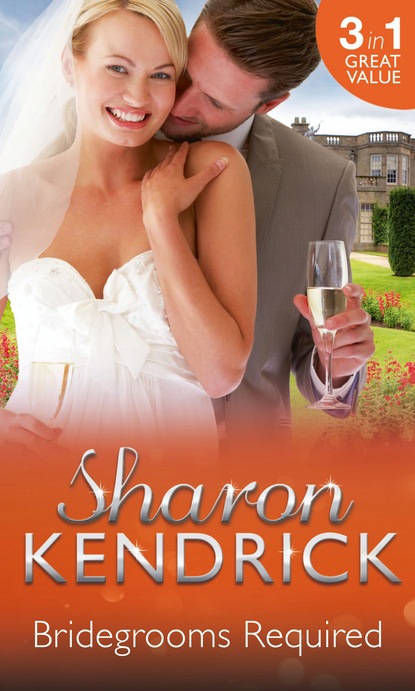 Sharon Kendrick — Bridegrooms Required