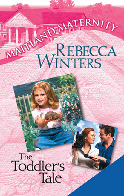 Rebecca Winters - The Toddler's Tale