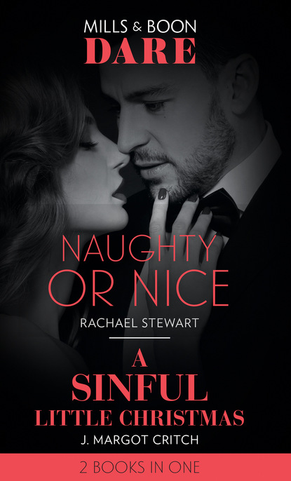 Rachael Stewart - Naughty Or Nice / A Sinful Little Christmas