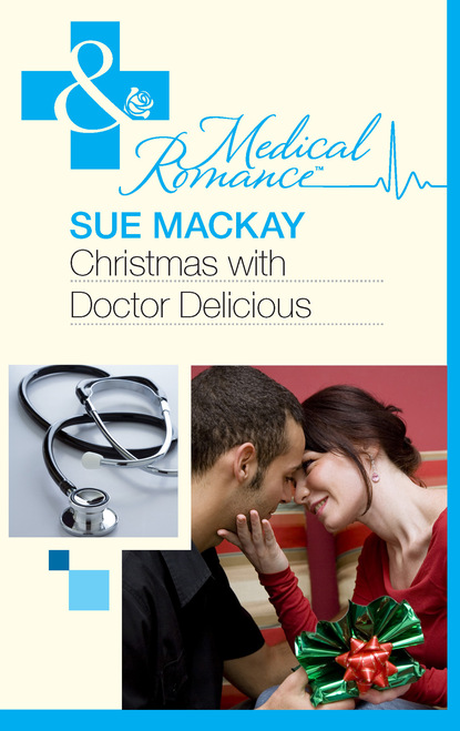 Sue MacKay - Christmas With Dr Delicious
