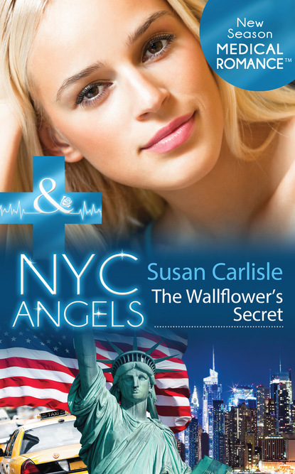 Susan Carlisle — Nyc Angels: The Wallflower's Secret