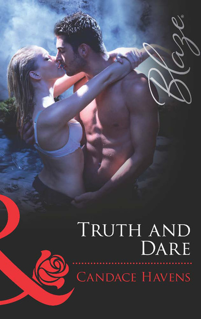 Candace Havens - Truth and Dare