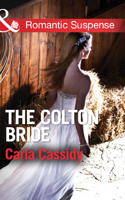 Carla Cassidy - The Colton Bride