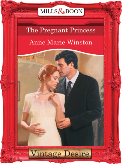 Anne Marie Winston - The Pregnant Princess