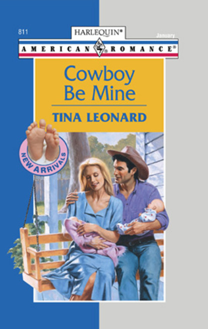 Tina Leonard - Cowboy Be Mine