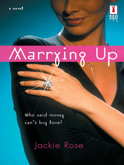 Jackie Rose - Marrying Up