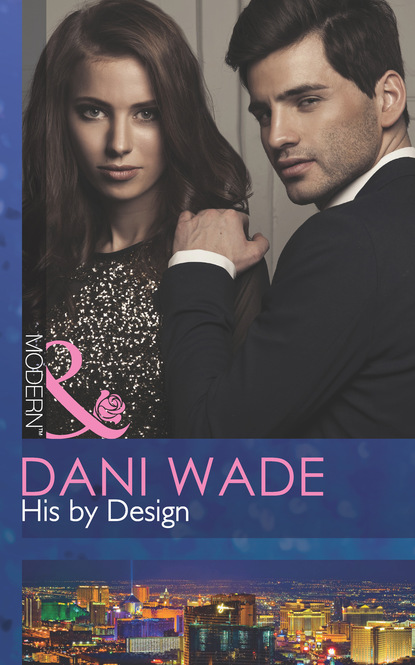 Dani Wade - His by Design