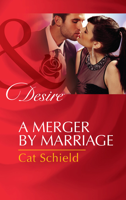 Cat Schield - A Merger By Marriage