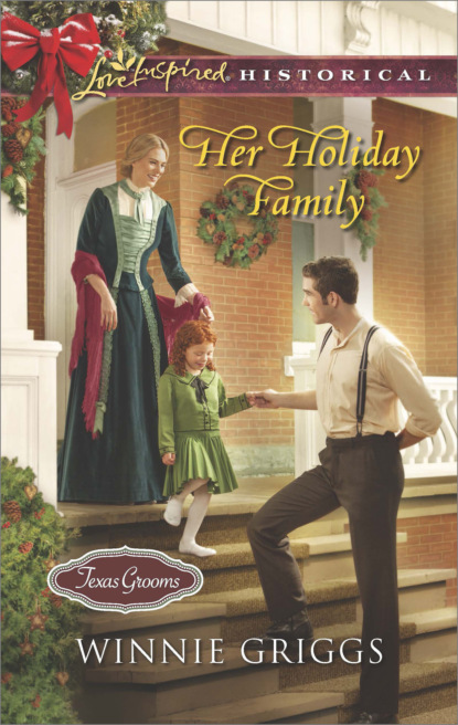 Winnie Griggs - Her Holiday Family