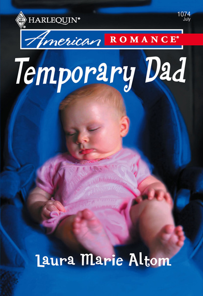 Laura Marie Altom - Temporary Dad
