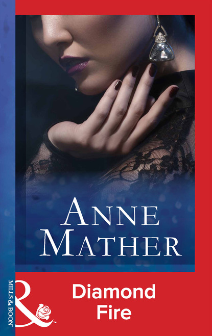 Anne Mather - Diamond Fire
