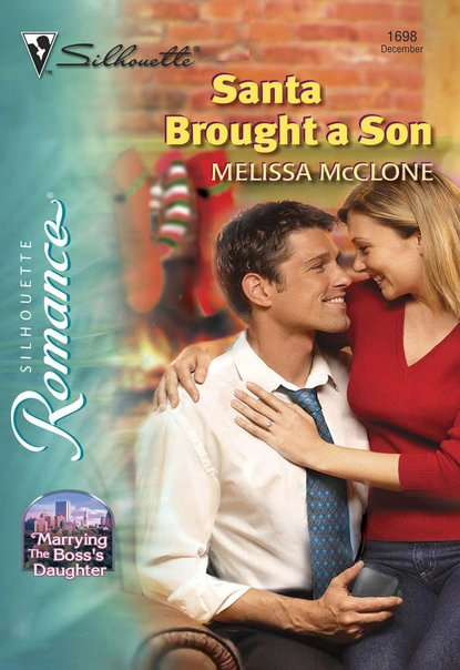 Обложка книги Santa Brought A Son, Melissa Mcclone