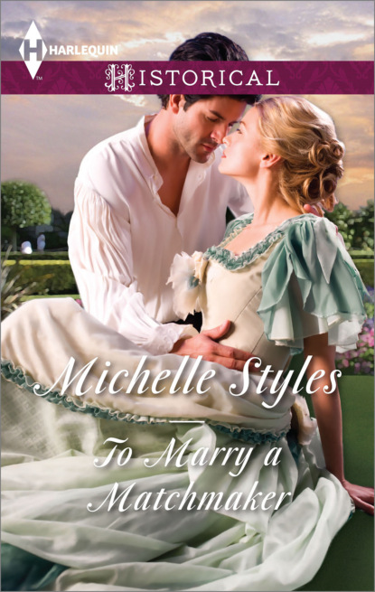 Michelle Styles - To Marry a Matchmaker