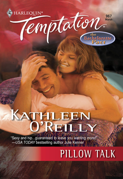 Kathleen O'Reilly - Pillow Talk