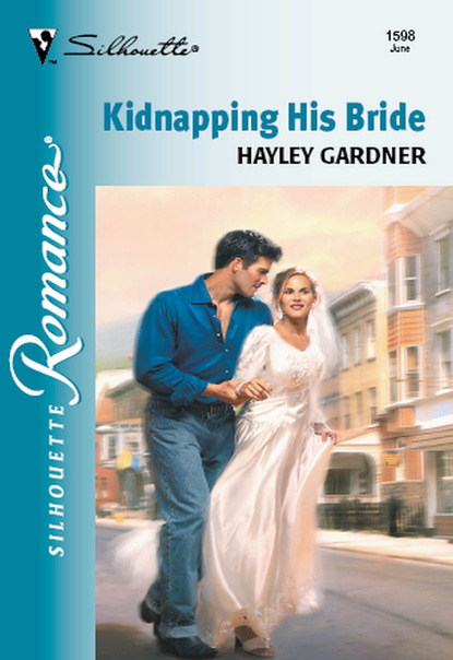 Hayley Gardner - Kidnapping His Bride
