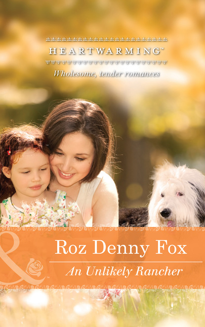 Roz Denny Fox - An Unlikely Rancher