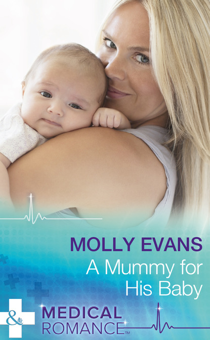 Molly Evans - A Mummy For His Baby