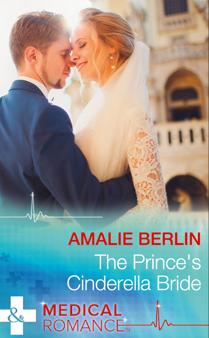 Amalie Berlin - The Prince's Cinderella Bride