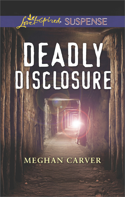 Meghan Carver - Deadly Disclosure