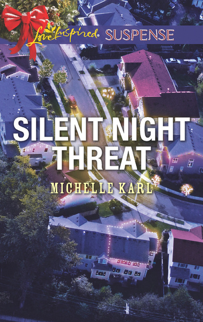 Michelle Karl - Silent Night Threat