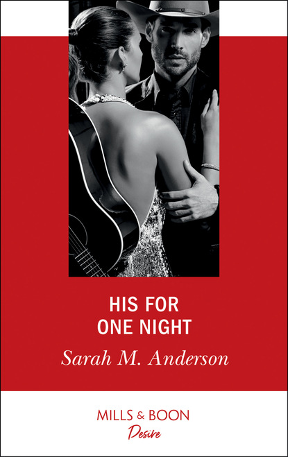 Sarah M. Anderson - His For One Night