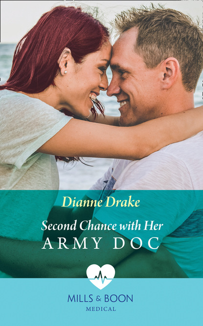 Dianne Drake - Second Chance With Her Army Doc