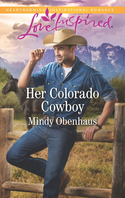 Mindy Obenhaus - Her Colorado Cowboy