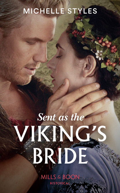 Sent As The Viking's Bride - Michelle Styles